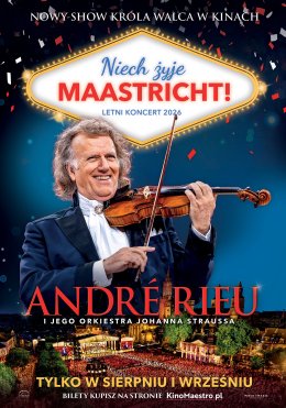 „André Rieu. Niech żyje Maastricht!” Retransmisja letniego koncertu z Maastricht 2026 (2D)